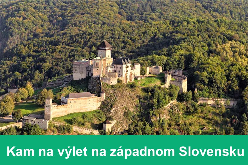 Kam na výlet na západnom Slovensku